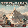 Teotihuacan – Die Stadt der Götter