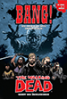 Bang! – The Walking Dead