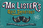 Mr. Lister’s Quiz Shootout